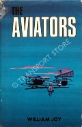 Book cover of The Aviators  by JOY, William 